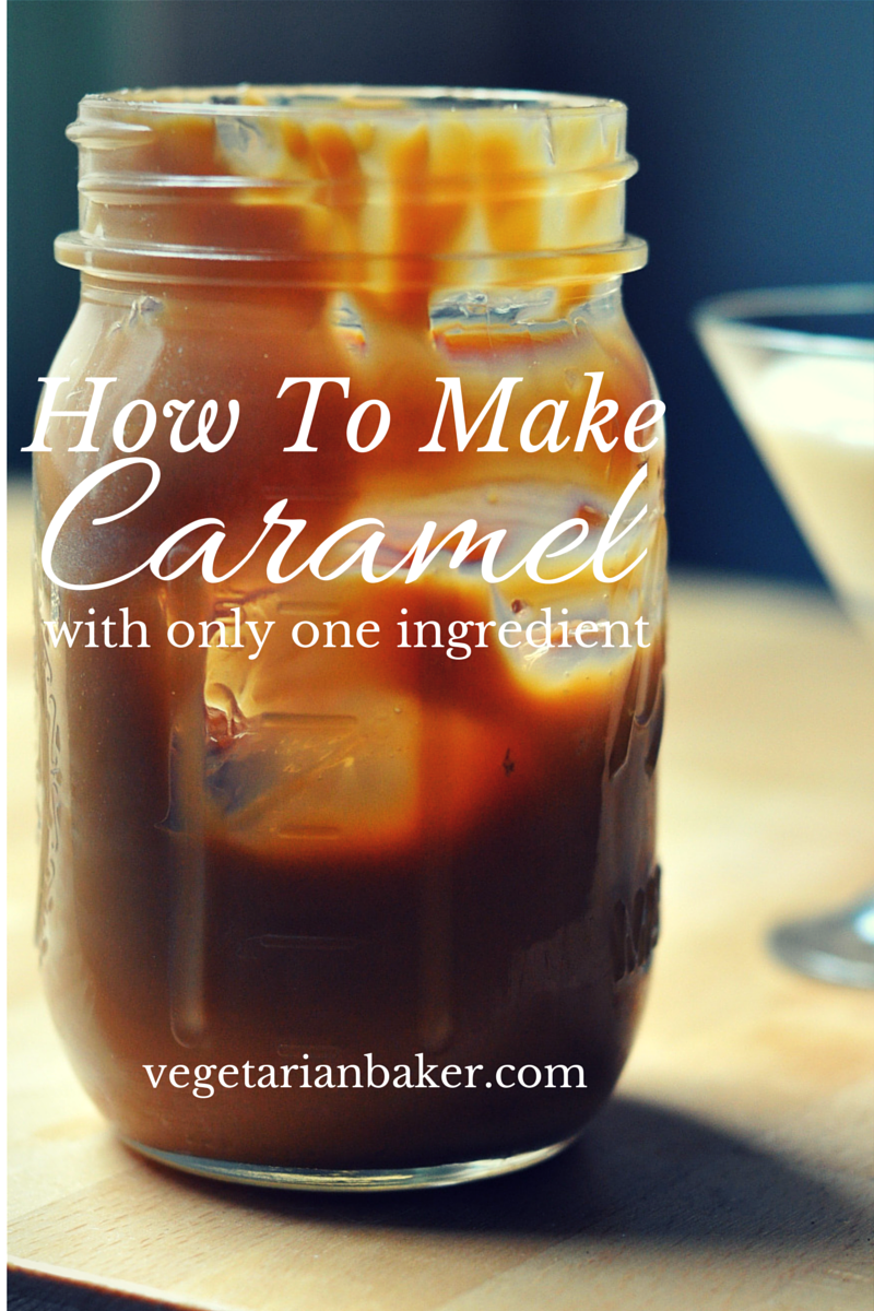 How To Make Caramel with Only One Ingredient