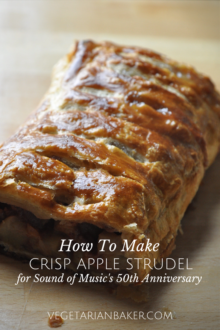 How To Make Crisp Apple Strudel for Sound of Music's 50th Anniversary 