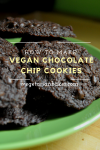 How To Make Vegan Chocolate Chip Cookies