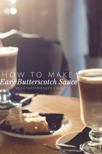 How To Make Easy Butterscotch Sauce