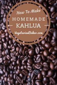 How To Make Homemade Kahlua (Coffee Liqueur)
