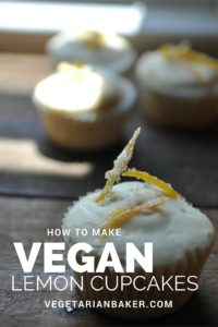 How To Make Vegan Lemon Cupcakes with a Vegan Lemon Buttercream