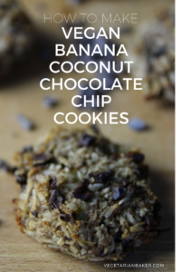 How To Make Vegan Banana Coconut Chocolate Chip Cookies
