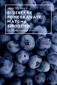 How To Make a Vegan Blueberry Pomegranate Matcha Smoothie